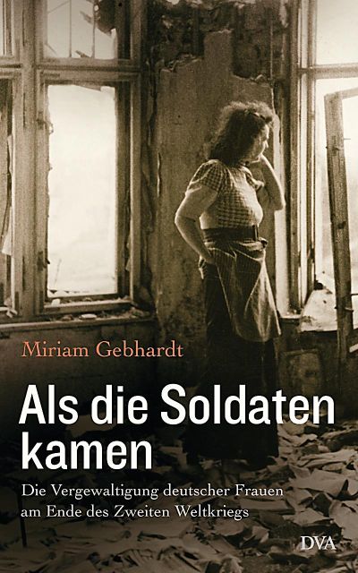 "When The Soldiers Came" Book By Miriam Gebhardt