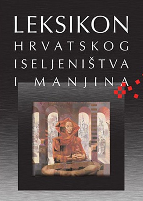 Lexicon of Croatian Emigration and Minorities Front cover Photo: Screenshot www.pilar.hr