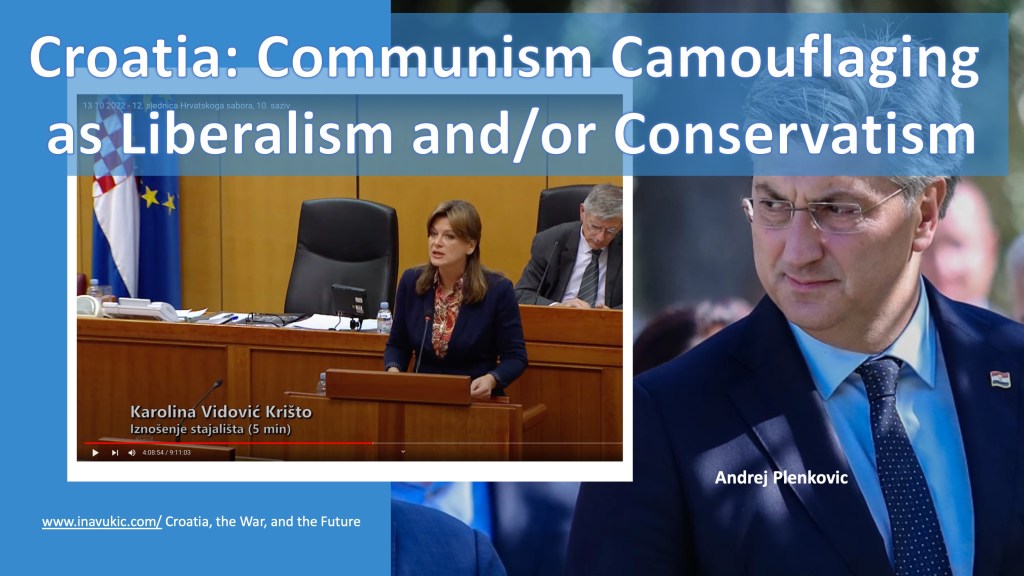 Croatia: Communism Camouflaging as Liberalism and/or Conservatism?
