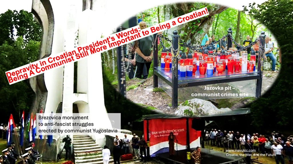 Depravity in Croatian President’s Words: Being A Communist Still More Important than Being a&nbsp;Croatian!