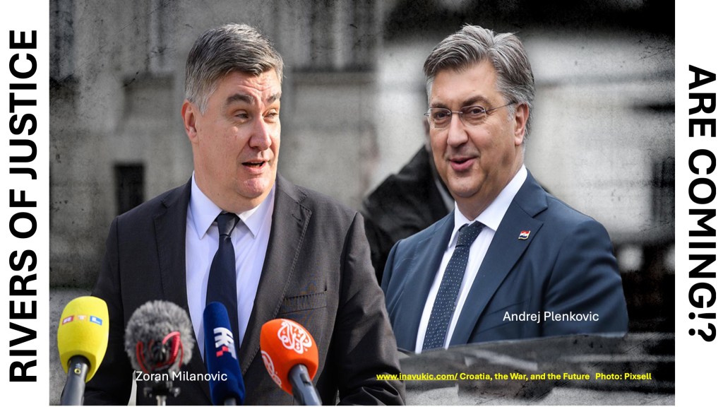 Croatia: “Rivers of Justice Are&nbsp;Coming!?”