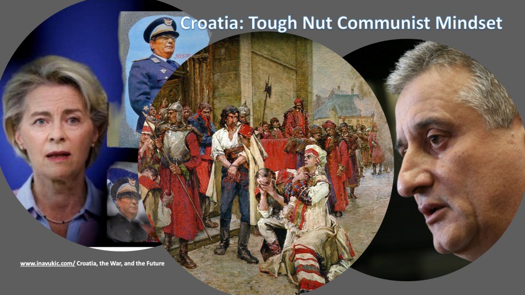 Croatia: Tough Nut Communist&nbsp;Mindset