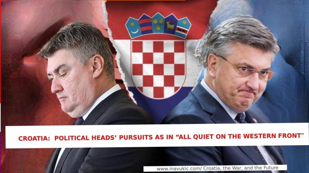 Croatia: Political Heads’ Pursuits As In “All Quiet on the Western&nbsp;Front”
