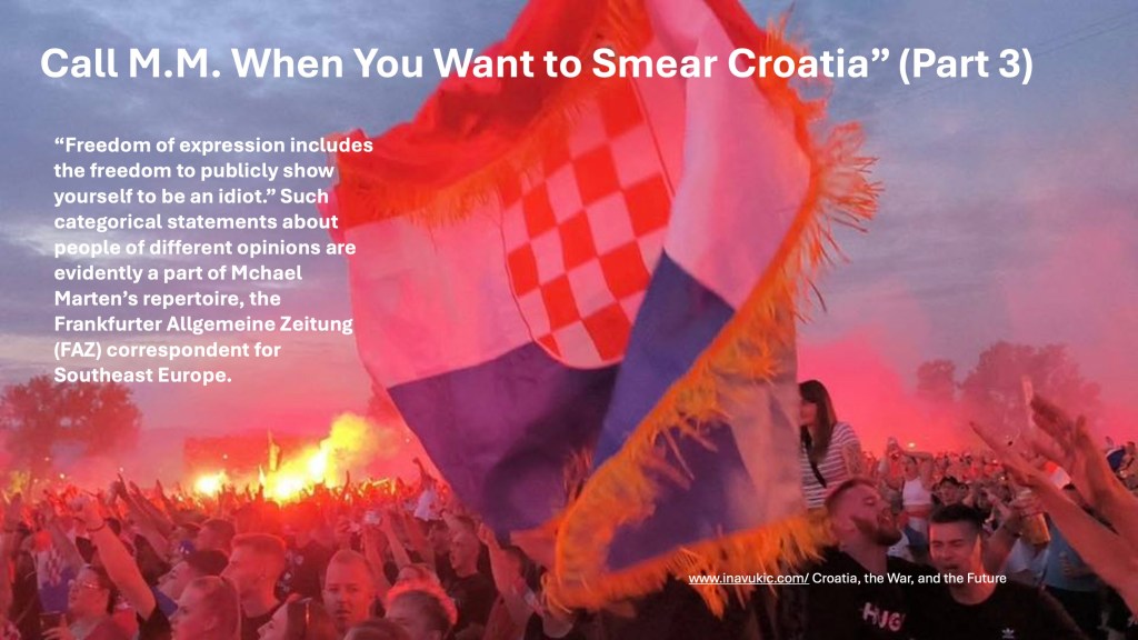 Call M.M. When You Want to Smear Croatia” (Part&nbsp;3)