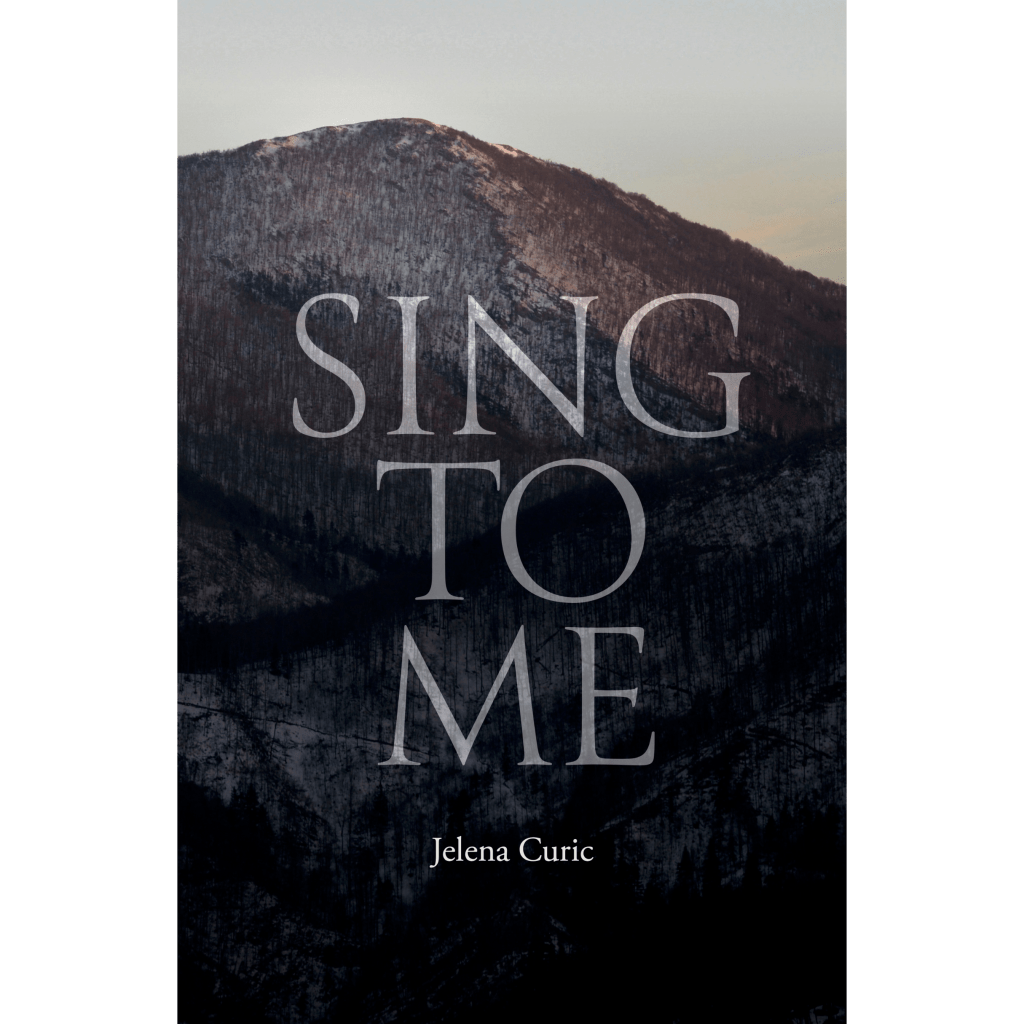 “Sing to Me” by Jelena Curic