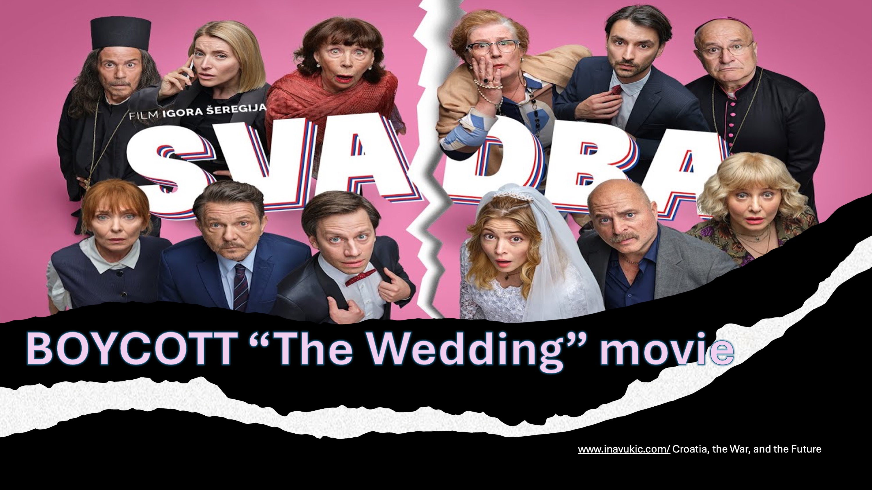 Boycott the Movie „The Wedding“/ Svadba – It is a Piece of Communist Yugoslavia Propaganda